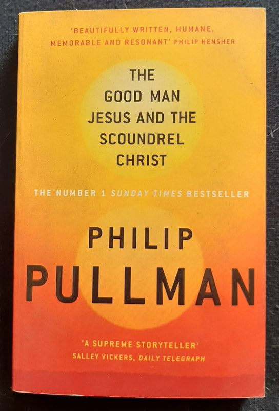 Front Cover Of The Good Man Jesus And The Scoundrel Christ (Philip Pullman
)