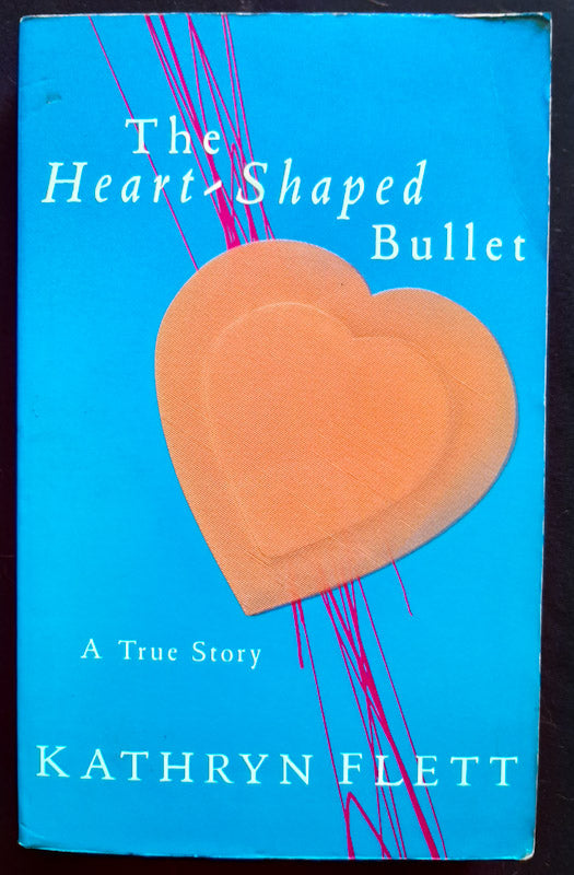 Front Cover Of The Heart-Shaped Bullet (Kathryn Flett
)