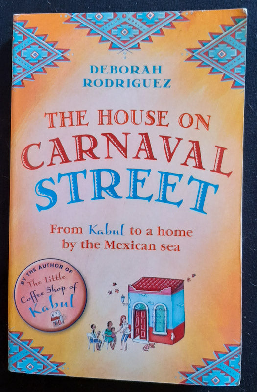 Front Cover Of The House On Carnaval Street (Deborah Rodriguez
)