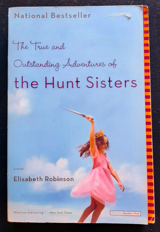 Front Cover Of The True And Outstanding Adventures Of The Hunt Sisters (Elizabeth Robinson
)