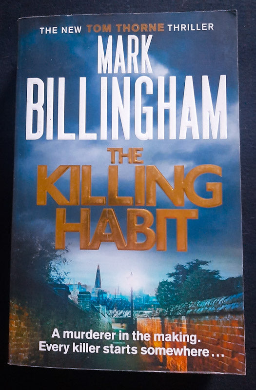 Front Cover Of The Killing Habit (Tom Thorne #15) (Mark Billingham
)