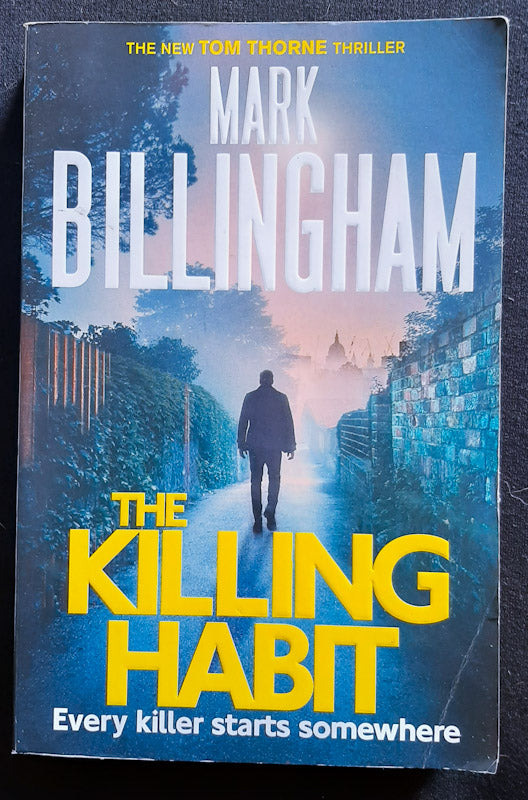 Front Cover Of The Killing Habit (Tom Thorne #15) (Mark Billingham
)