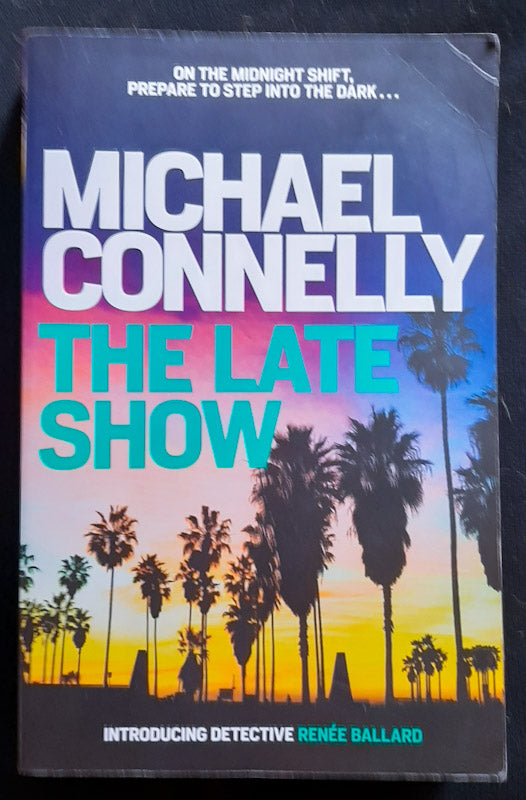 Front Cover Of The Late Show (Renée Ballard #1) (Michael Connelly
)