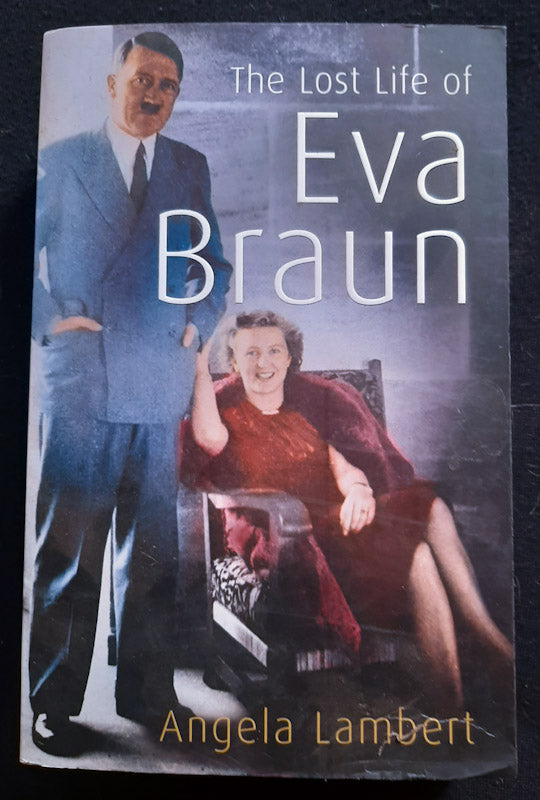 Front Cover Of The Lost Life Of Eva Braun (Angela Lambert
)