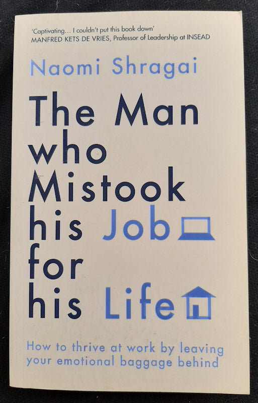 Front Cover Of The Man Who Mistook His Job For His Life (Naomi Shragai
)