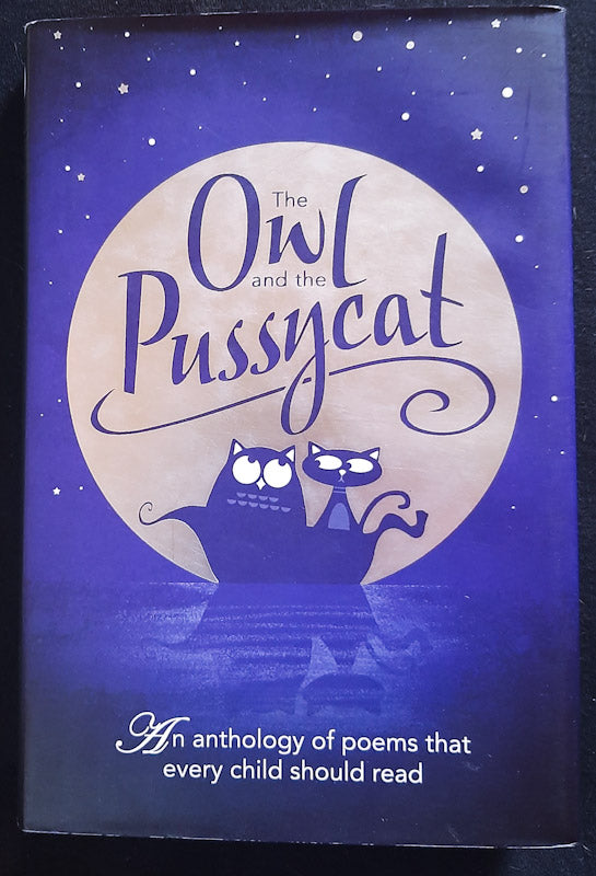 Front Cover Of The Owl And The Pussy Cat: An Anthology Of Poems (Helen Mort
)