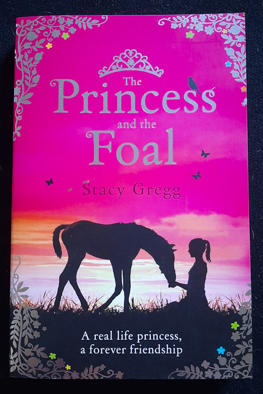 Front Cover Of The Princess And The Foal (Stacy Gregg
)