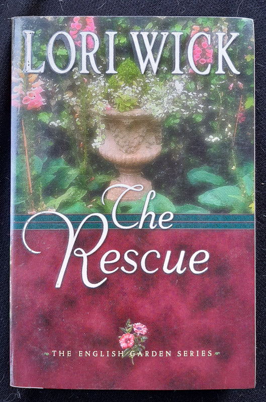 Front Cover Of The Rescue (The English Garden #2) (Lori Wick
)