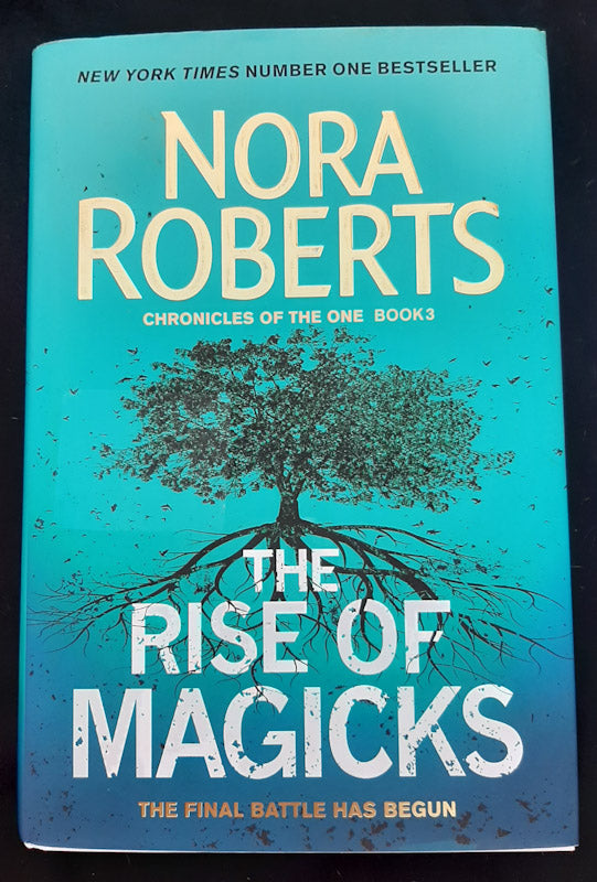 Front Cover Of The Rise Of Magicks (Chronicles Of The One #3) (Nora Roberts)