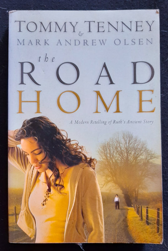 Front Cover Of The Road Home (Tommy Tenney
)