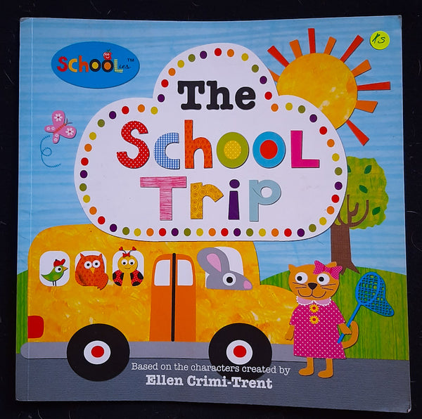 Front Cover Of The School Trip (Ellen Crimi-Trent
)