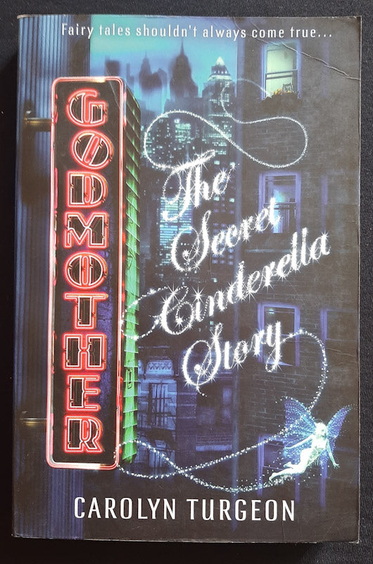 Front Cover Of Godmother: The Secret Cinderella Story (Carolyn Turgeon)