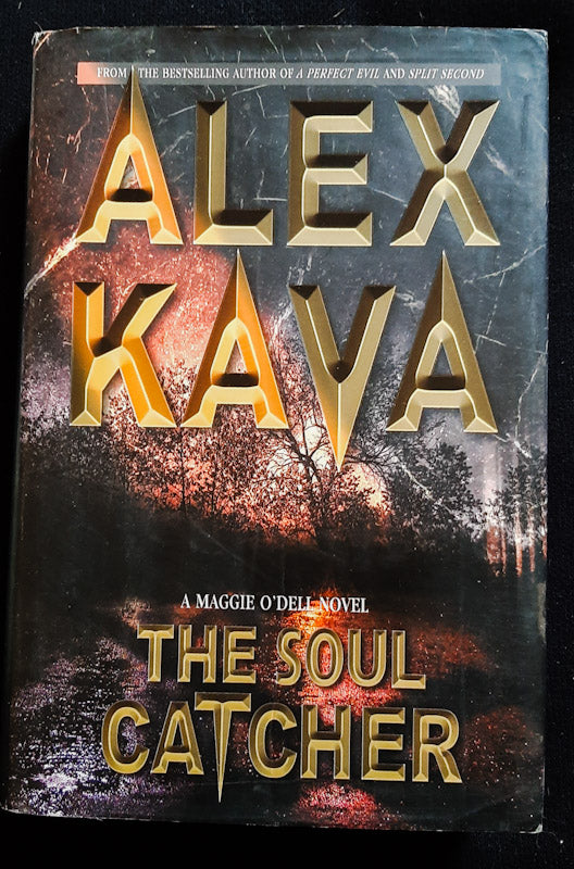 Front Cover Of The Soul Catcher (Maggie O'Dell #3) (Alex Kava
)