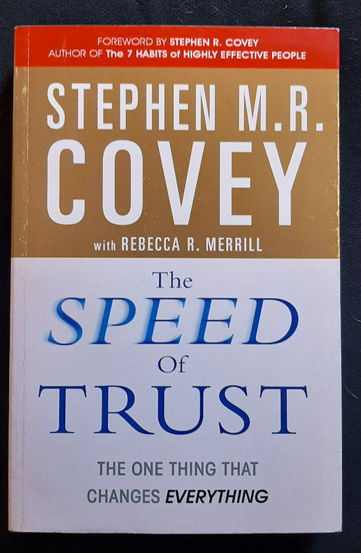 Front Cover Of The Speed Of Trust - The One Thing That Changes Everything (Stephen R. Covey
)