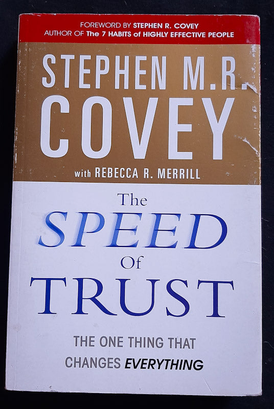 Front Cover Of The Speed Of Trust: The One Thing That Changes Everything (Stephen R. Covey
)