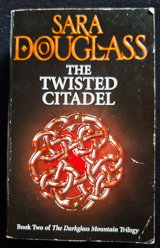 Front Cover Of The Twisted Citadel (Darkglass Mountain #2) (Sara Douglas
)