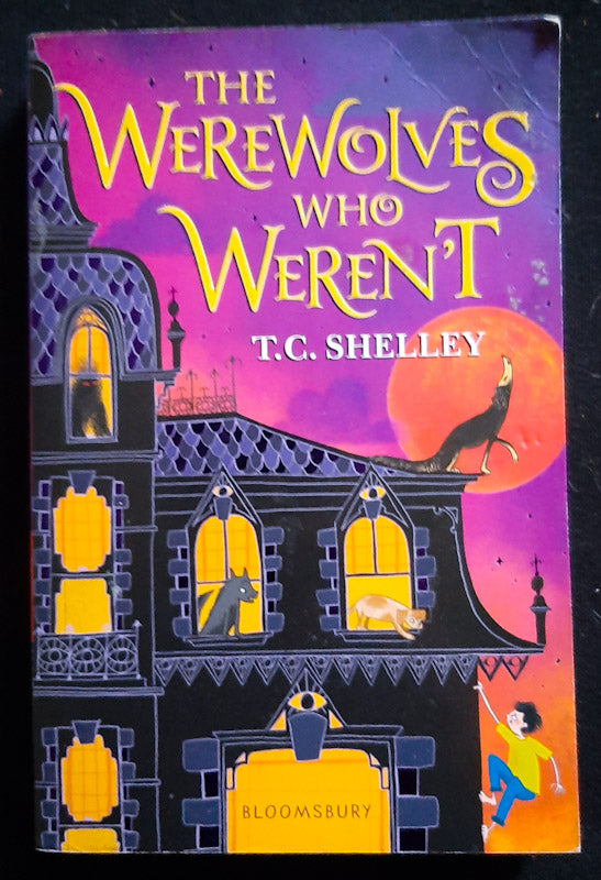 Front Cover Of The Werewolves Who Weren'T (Monster Who Wasn'T Trilogy #2) (T. C. Shelley
)