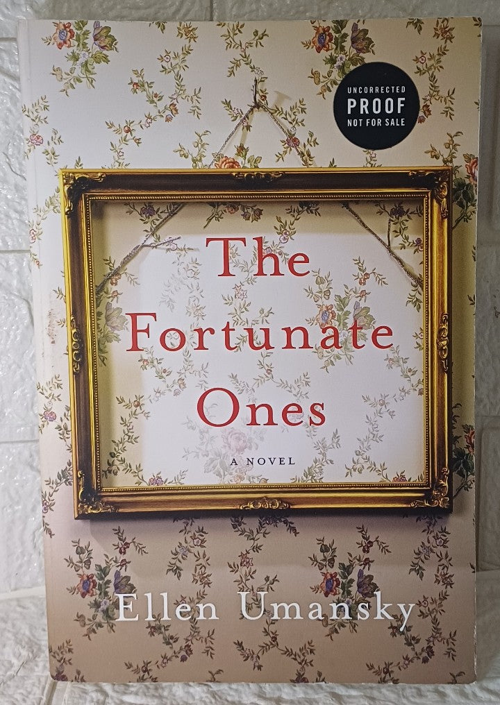 Front Cover Of The Fortunate ones PROOF COPY (Ellen Umansky)