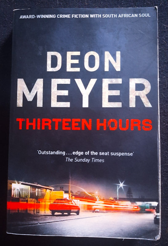 Front Cover Of Thirteen Hours (Benny Griessel #2)