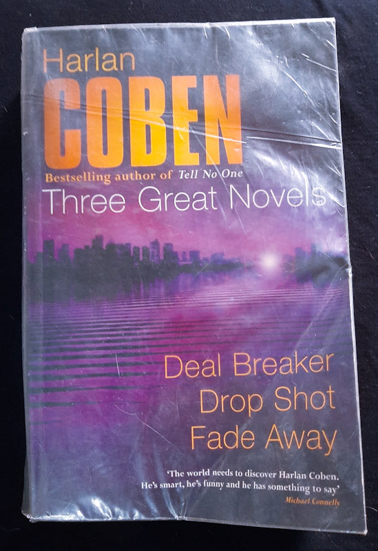 Front Cover Of Three Great Novels : Deal Breaker, Drop Shot, Fade-Away (Harlan Coben
)