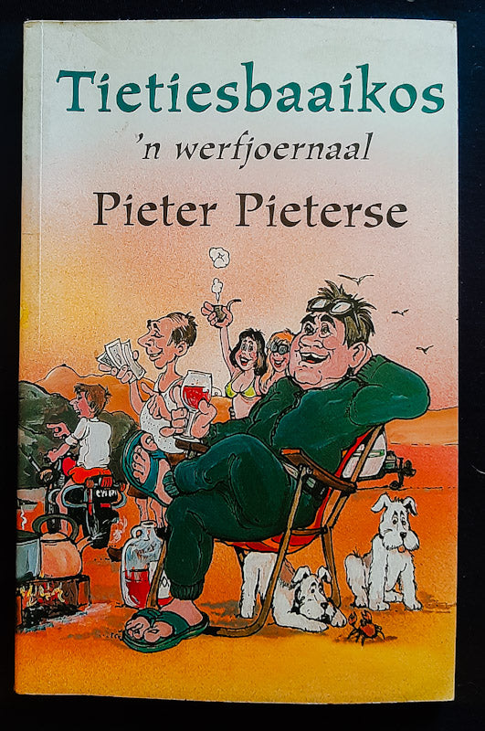 Front Cover Of Tietiesbaaikos: 'N Werfjoernaal (Pieter Pieterse
)