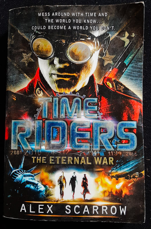 Front Cover Of The Eternal War (Timeriders #4) (Alex Scarrow)