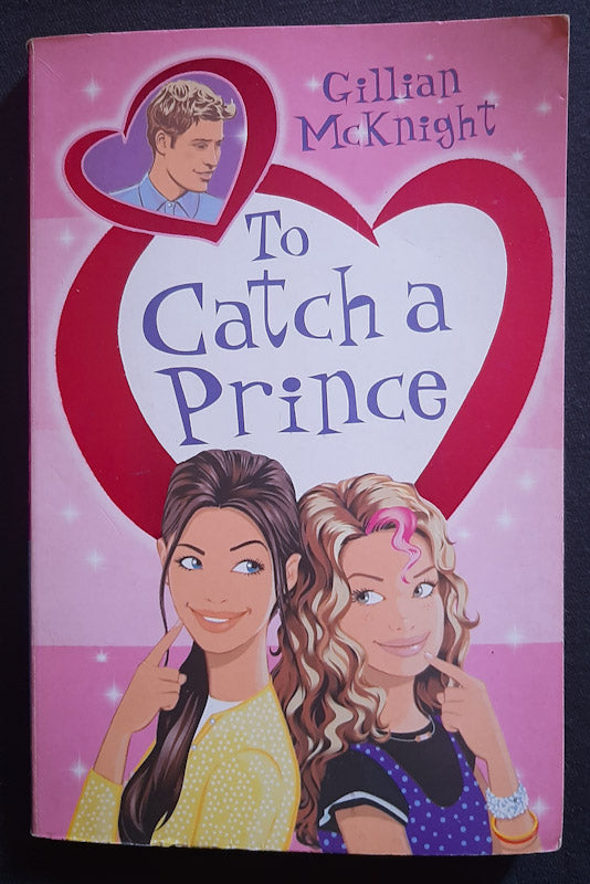 Front Cover Of To Catch A Prince (Gillian Mcknight
)