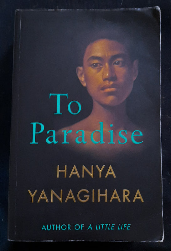 Front Cover Of To Paradise (Hanya Yanagihara
)