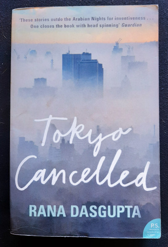 Front Cover Of Tokyo Cancelled (Rana Dasgupta
)