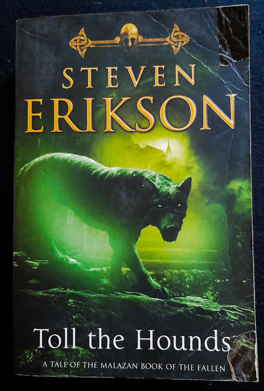 Front Cover Of Toll The Hounds (Malazan Book Of The Fallen #8) (Steven Erikson
)