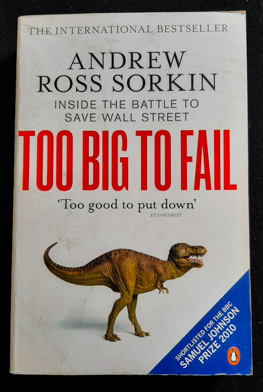 Front Cover Of Too Big To Fail: Inside The Battle To Save Wall Street (Andrew Ross Sorkin)