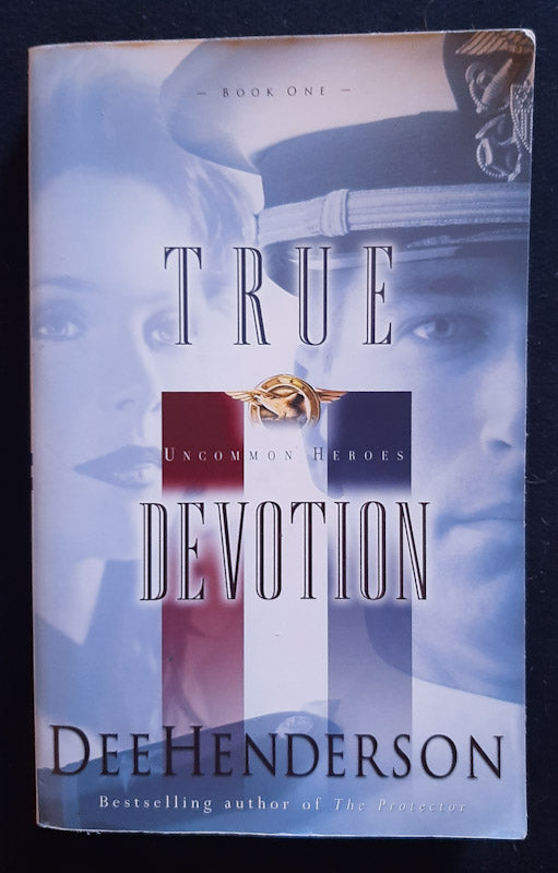 Front Cover Of True Honor (Uncommon Heroes #3) (Dee Henderson
)