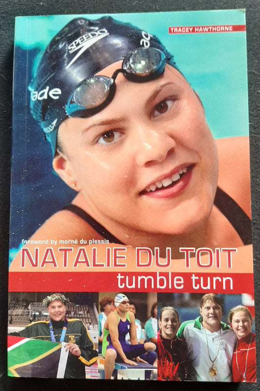 Front Cover Of Natalie Du Toit - Tumble Turn: The Authorised Biography (Tracey Hawthorne
)