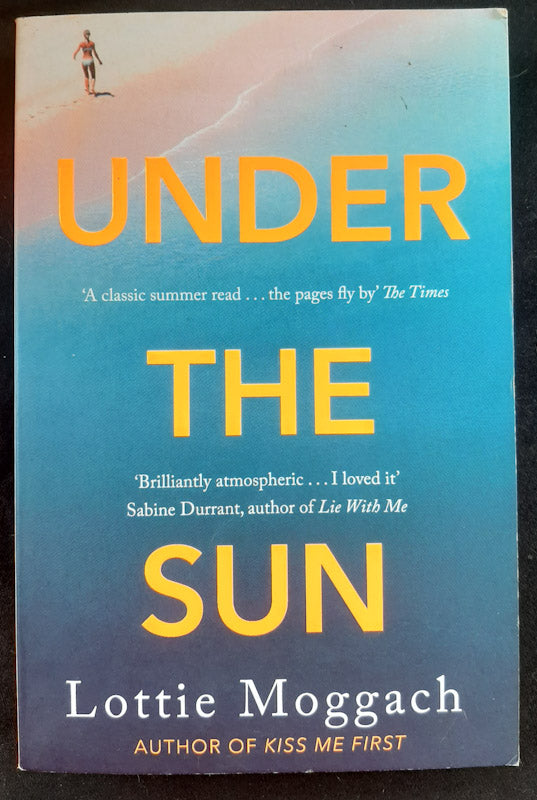 Front Cover Of Under The Sun (Lottie Moggach
)