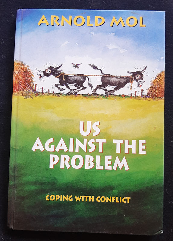 Front Cover Of Us Against The Problem: Coping With Conflict (Arnold Mol
)