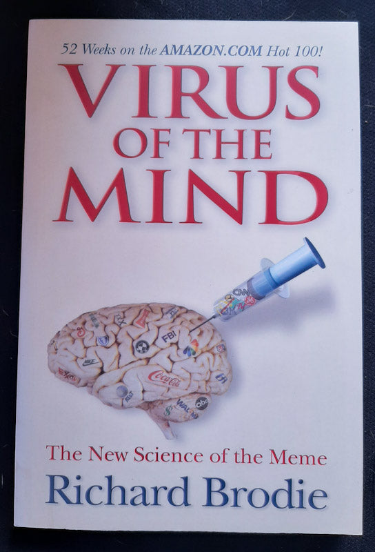 Front Cover Of Virus Of The Mind: The New Science Of The Meme (Richard Brodie
)