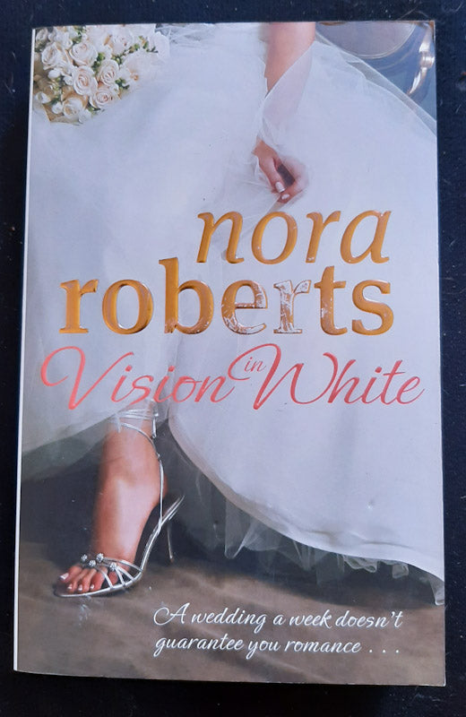 Front Cover Of Vision In White (Bride Quartet #1) (Nora Roberts
)