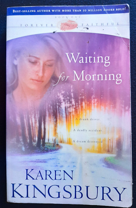 Front Cover Of Waiting For Morning (Forever Faithful #1) (Karen Kingsbury
)