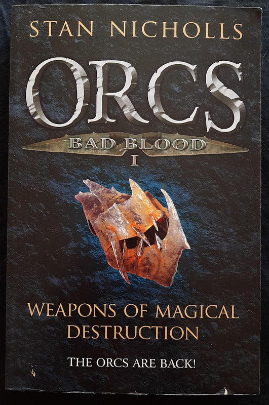 Front Cover Of Weapons Of Magical Destruction (Orcs: Bad Blood #1) (Stan Nicholls
)