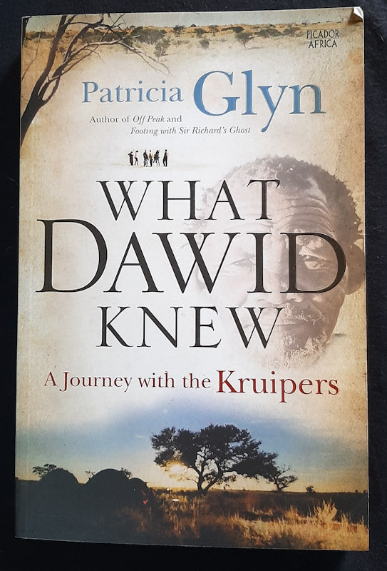 Front Cover Of What Dawid Knew: A Journey With The Kruipers (Patricia Glyn
)