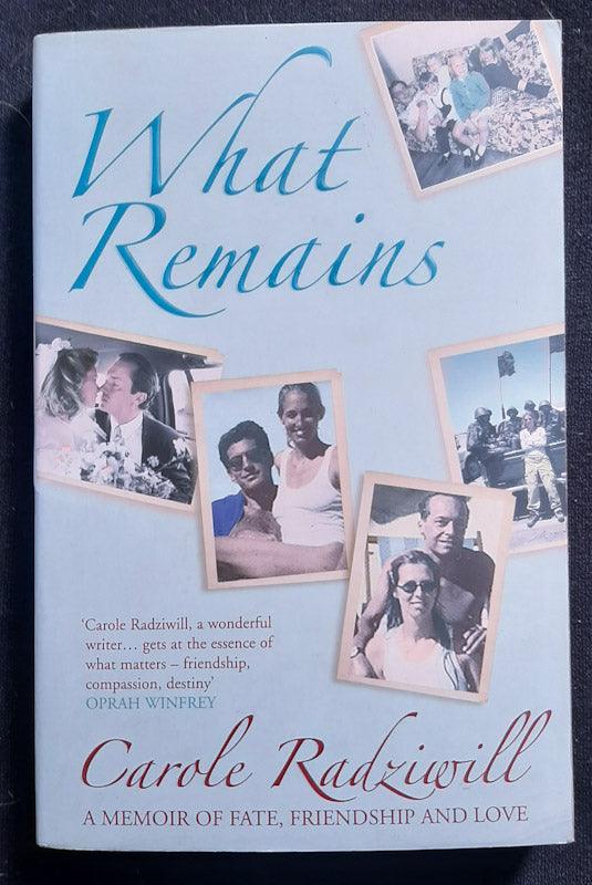 Front Cover Of What Remains: A Memoir Of Fate, Friendship And Love (<Span Class="Contributorlink__Name" Data-Testid="Name">Carole Radziwill</Span>
)