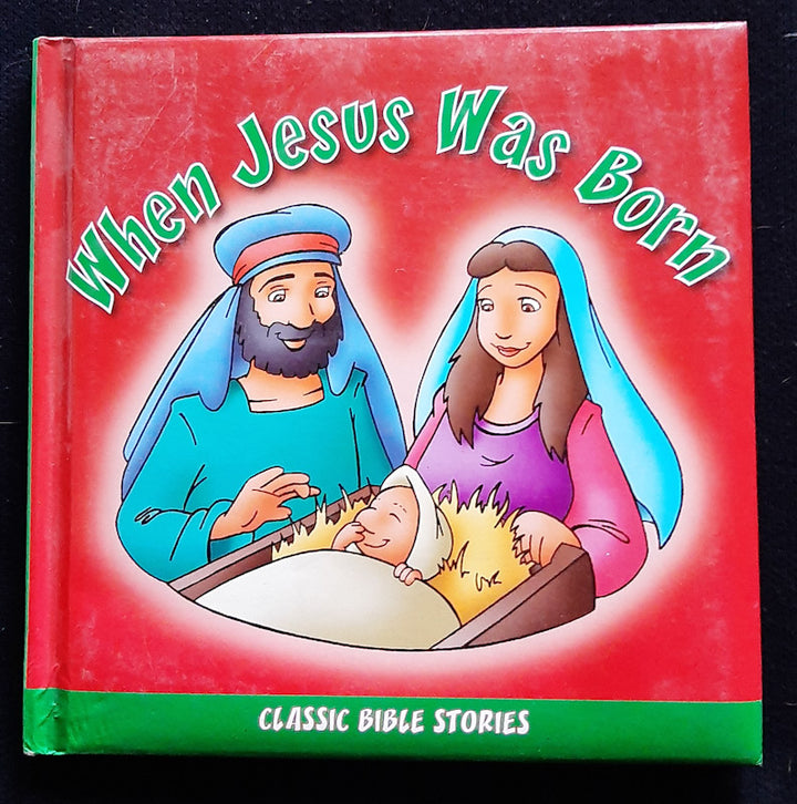 Front Cover Of When Jesus Was Born (Small Hardcover)