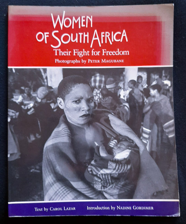 Front Cover Of Women Of South Africa: Their Fight For Freedom (Carol Lazar
)