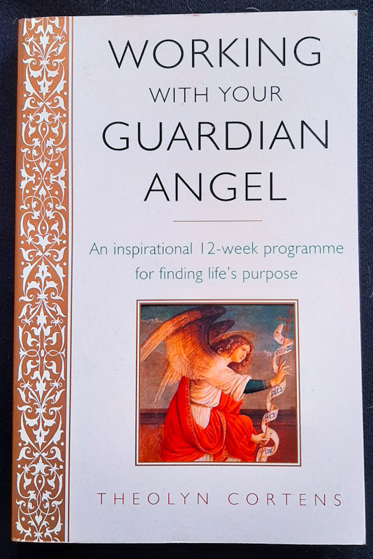 Front Cover Of Working With Your Guardian Angel (Theolyn Cortens
)