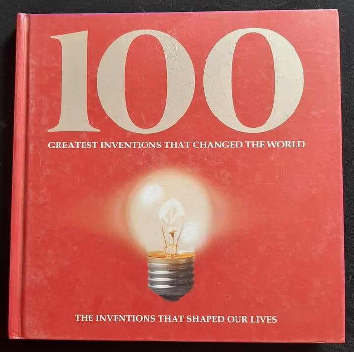 Front Cover Of 100 Greatest Inventions That Changed The World (Large Hardcover))