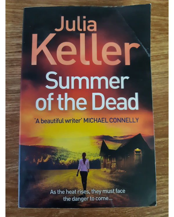 Front Cover Of Summer Of The Dead : As The Heat Rises, They Must Face The Danger To Come.. (Julia Keller))