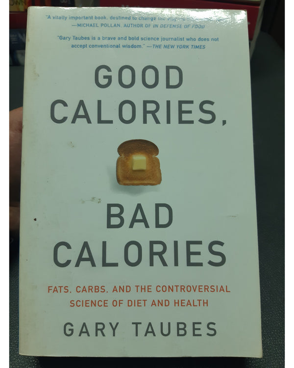 Front Cover Of The Best-Selling Book Good Calories, Bad Calories Gary Taubes