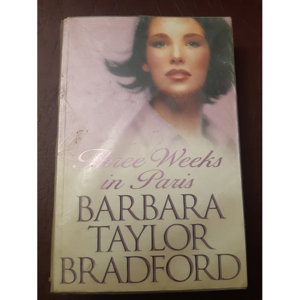 Front Cover Of The Best-Selling Book Three Weeks in Paris Barbara Taylor Bradford