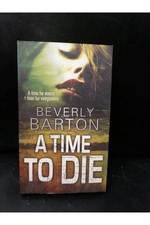 Front Cover Of A Time To Die (Beverly Barton))