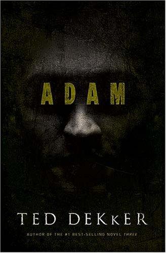 Front Cover Of Adam (Ted Dekker))